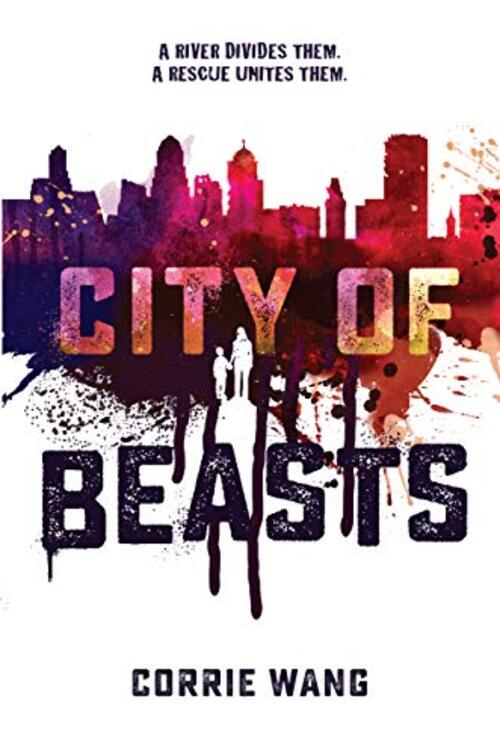 City of Beasts by Corrie Wang