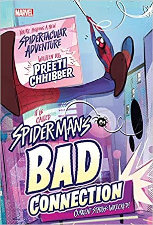 Spider-Man's Bad Connection by Preeti Chhibber