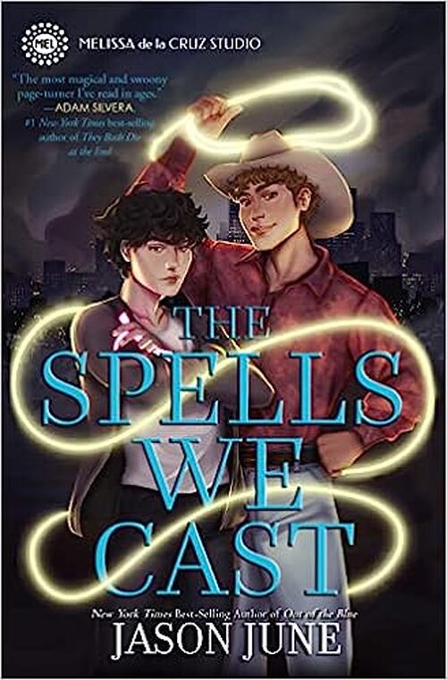 The Spells We Cast by Jason June