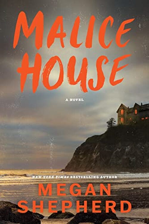 Malice House by Megan Shepherd