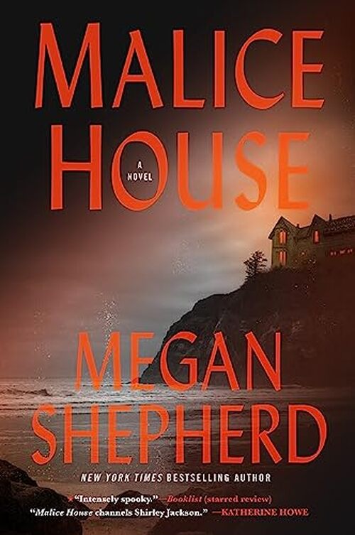 Malice House by Megan Shepherd