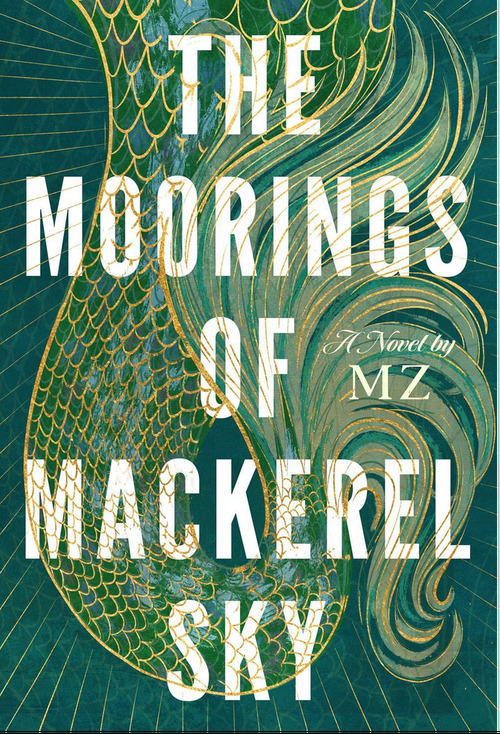 The Moorings of Mackerel Sky by M Z