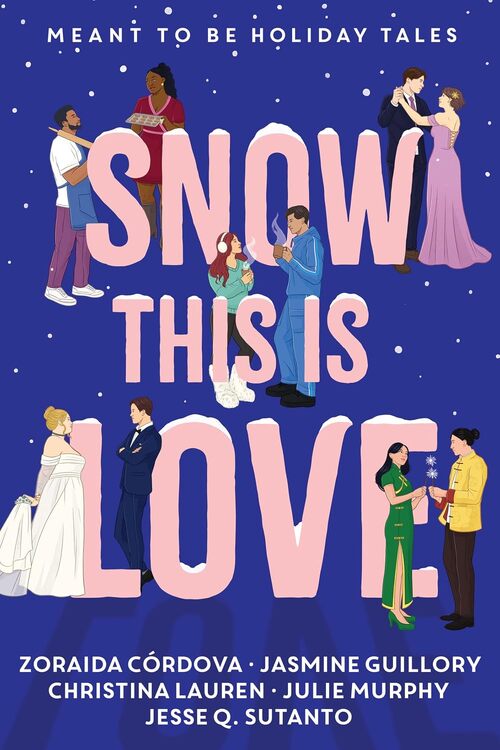 Snow This is Love by Christina Lauren