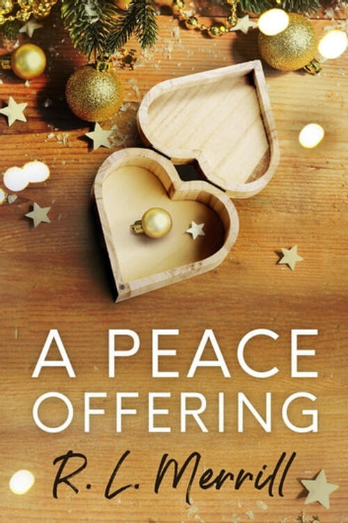 A Peace Offering by R.L. Merrill