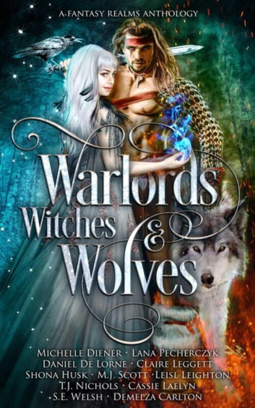 Warlords, Witches & Wolves by Michelle Diener
