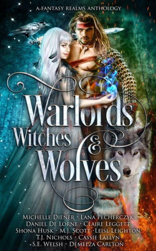 Warlords, Witches & Wolves by T.J. Nichols