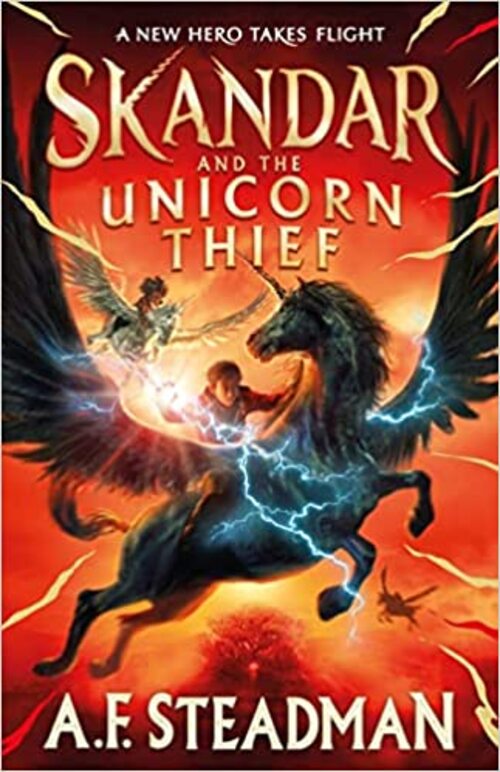 Skandar and the Unicorn Thief by A.F. Steadman