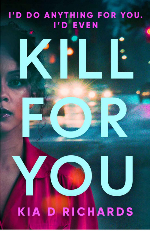 Kill For You