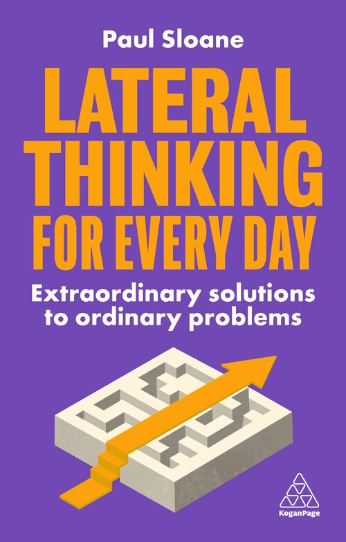 Lateral Thinking for Every Day by Paul Sloane