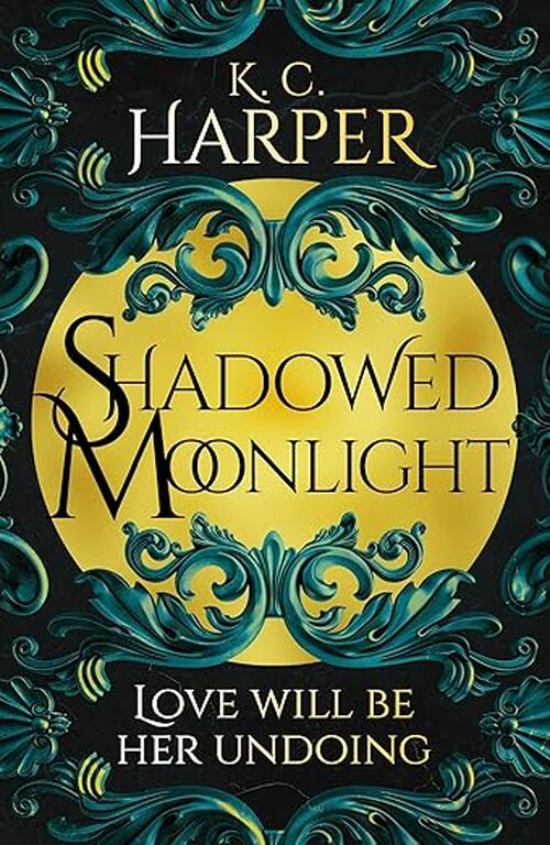 Shadowed Moonlight by K.C. Harper