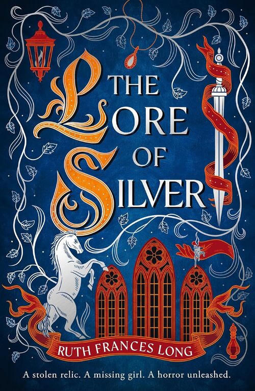 The Lore of Silver by Ruth Frances Long