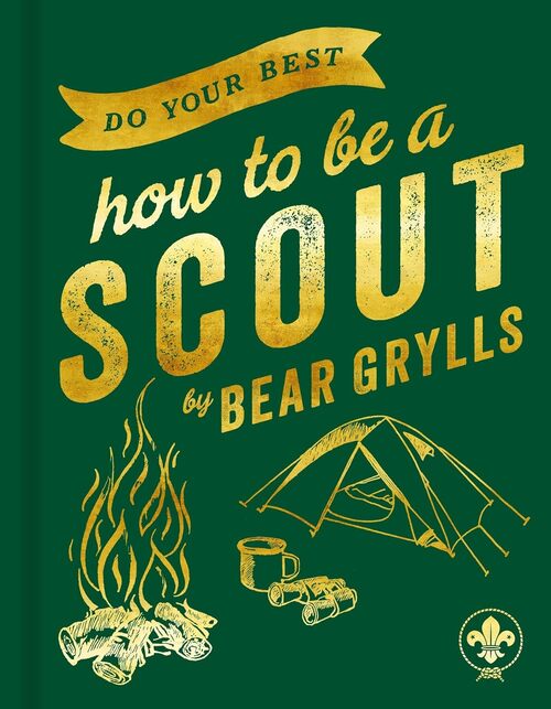 Do Your Best: How to Be a Scout