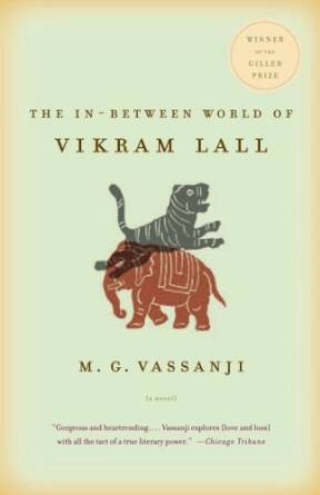 The In-Between World of Vikram Lall by M.G. Vassanji