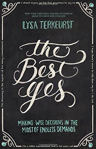 The Best Yes by Lysa TerKeurst