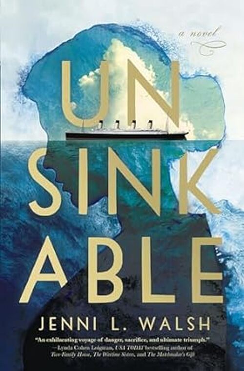 Unsinkable by Jenni L Walsh
