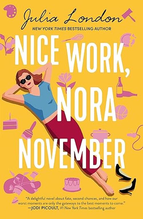 Nice Work, Nora November by Julia London