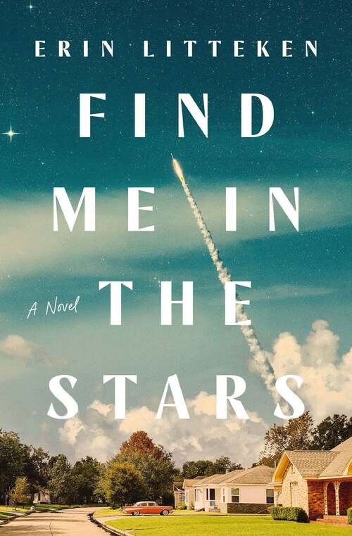 Find Me In The Stars by Erin Litteken