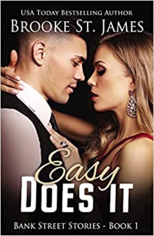 Easy Does It by Brooke St. James