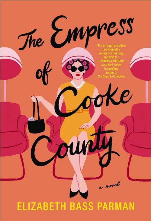 The Empress of Cooke County by Elizabeth Bass Parman