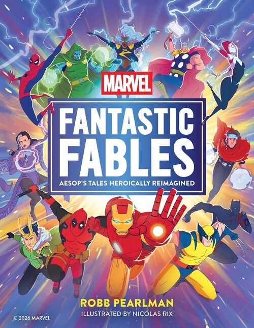 Marvel Fantastic Fables by Robb Pearlman