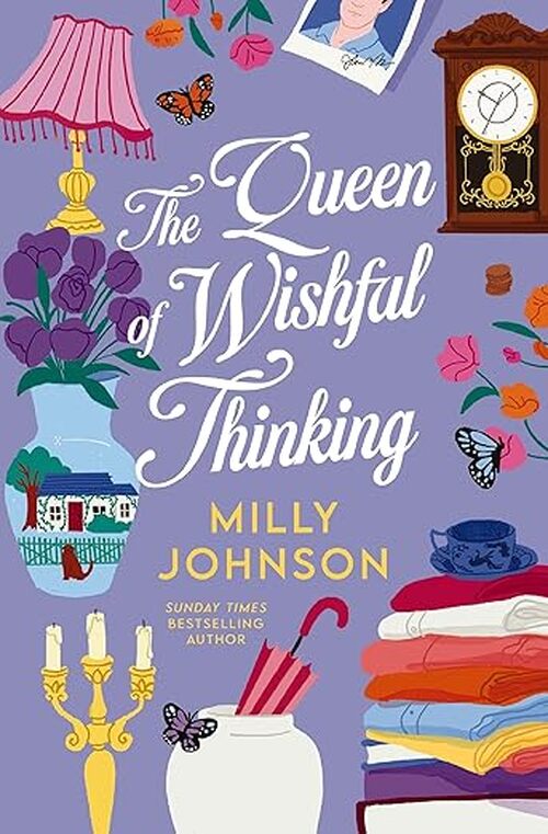 The Queen of Wishful Thinking by Milly Johnson