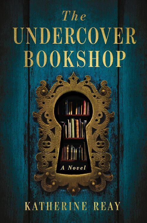 The Undercover Bookshop by Katherine Reay