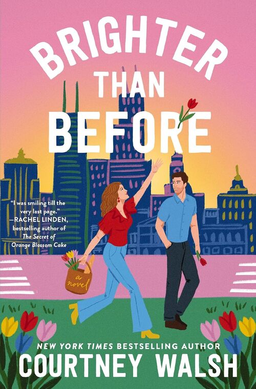 Brighter than Before by Courtney Walsh