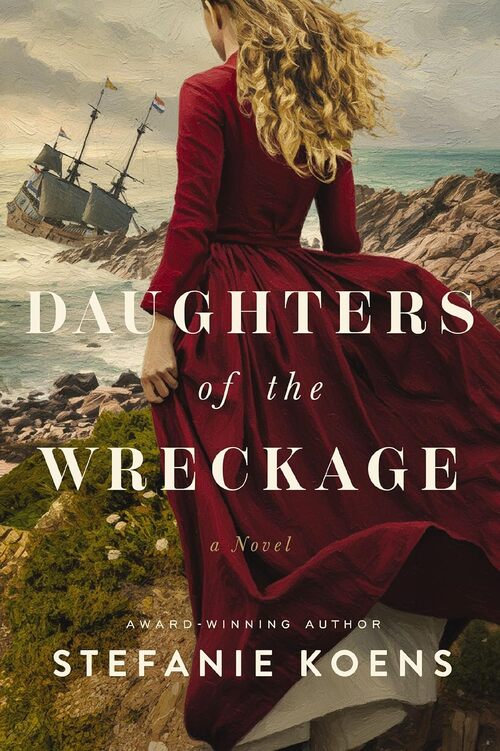 Daughters of the Wreckage by Stefanie Koens