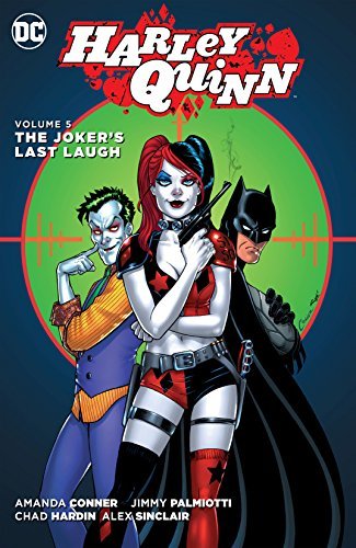 Harley Quinn Vol. 5: The Joker's Last Laugh by Amanda Conner