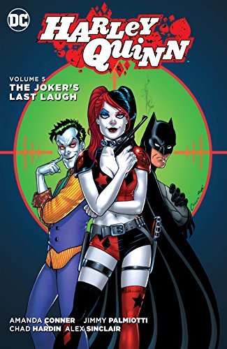 Harley Quinn Vol. 5: The Joker's Last Laugh by Amanda Conner