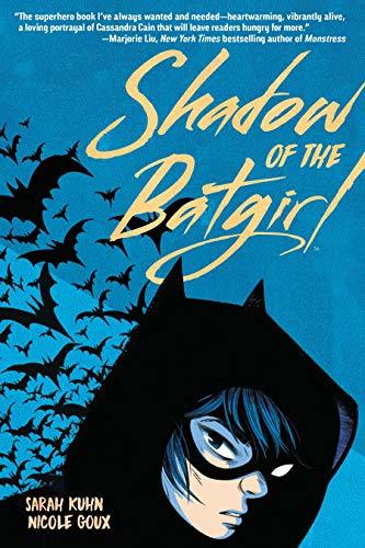 Shadow of the Batgirl by Sarah Kuhn