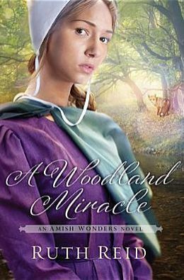 A Woodland Miracle by Ruth Reid