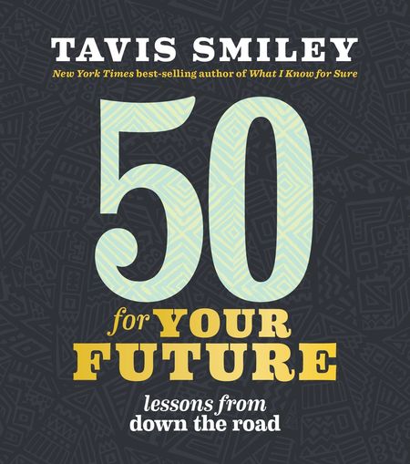 50 for Your Future by Tavis Smiley