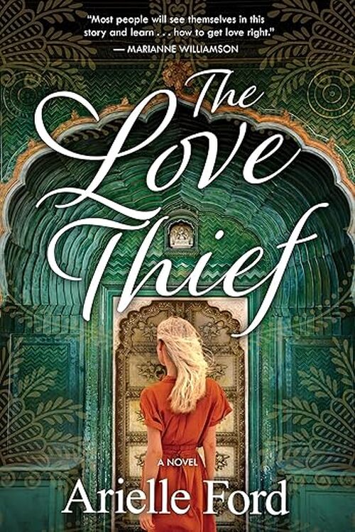 The Love Thief by Arielle Ford