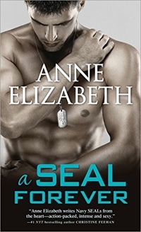 Excerpt of A SEAL Forever by Anne Elizabeth