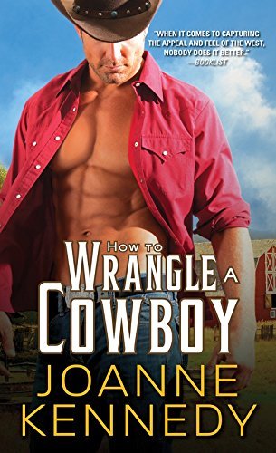 How To Wrangle A Cowboy