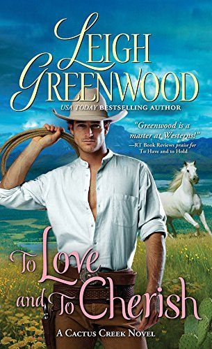 To Love And To Cherish by Leigh Greenwood