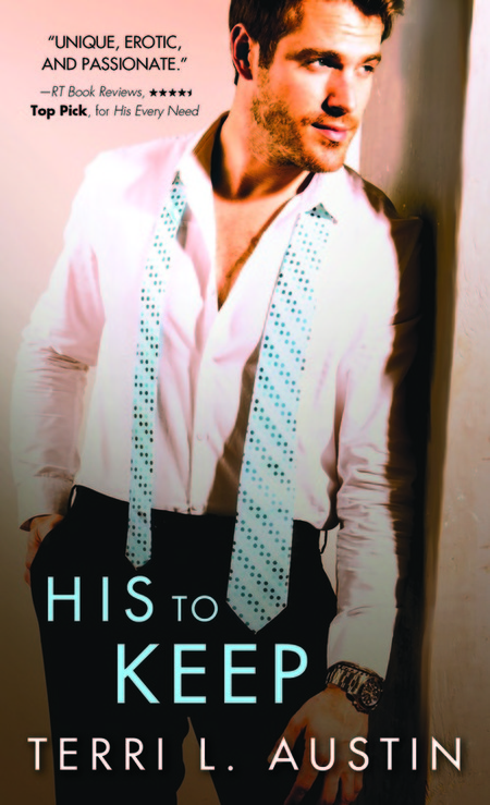 His to Keep by Terri L. Austin