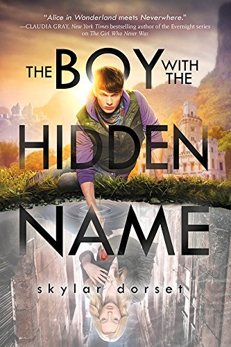 The Boy With The Hidden Name by Skylar Dorset