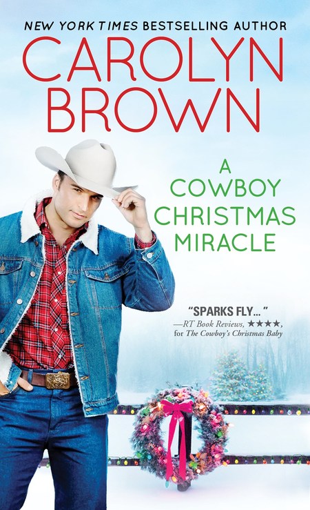A Cowboy Christmas Miracle by Carolyn Brown