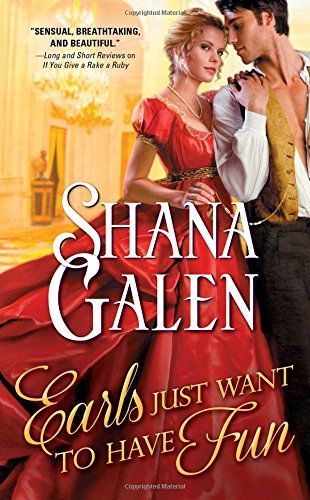 Earls Just Want To Have Fun by Shana Galen