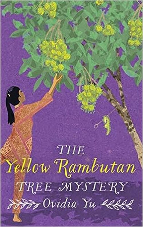 The Yellow Rambutan Tree by Ovidia Yu