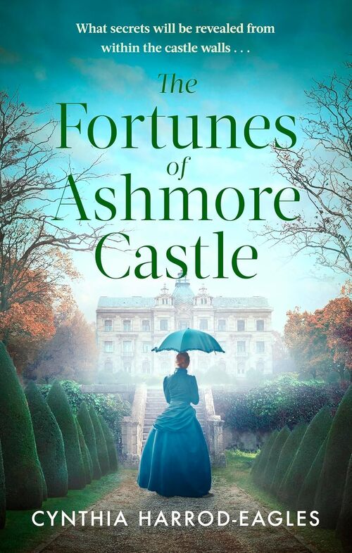 The Fortunes of Ashmore Castle by Cynthia Harrod-Eagles