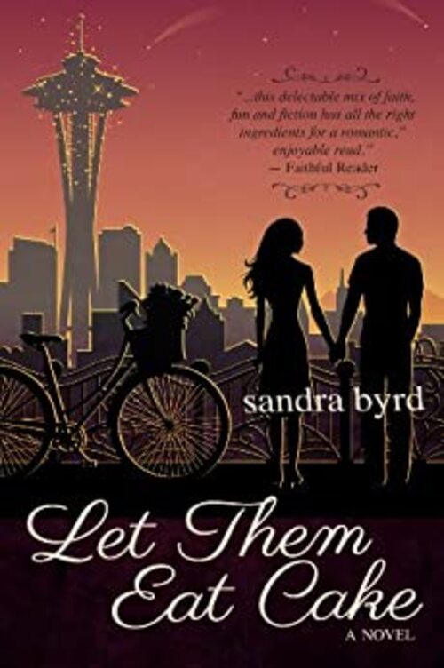 Let Them Eat Cake by Sandra Byrd
