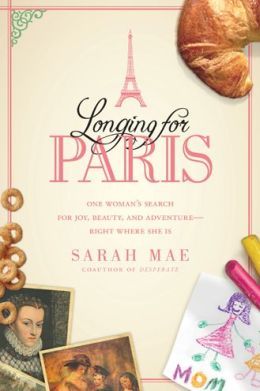 Longing for Paris by Sarah Mae