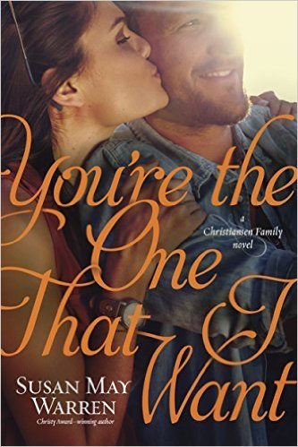 You're the One That I Want by Susan May Warren