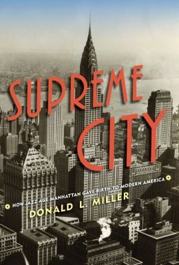 Supreme City by Donald L. Miller