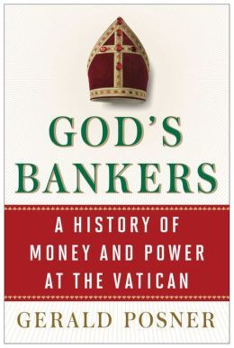 God's Bankers by Gerald Posner