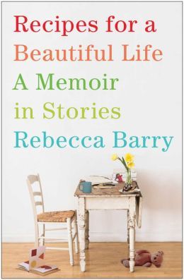 Recipes for a Beautiful Life