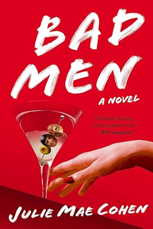 Bad Men by Julie Mae Cohen